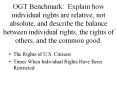 OGT Benchmark: Explain how individual rights are relative, not absolute, and describe the balance between individual rights, the rights of others, and the common good. PowerPoint PPT Presentation