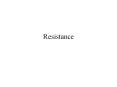 Resistance PowerPoint PPT Presentation