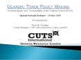Uganda: Trade Policy Making PowerPoint PPT Presentation