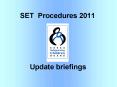 SET Procedures 2011 PowerPoint PPT Presentation