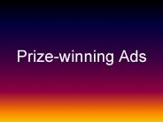 Prize-winning Ads