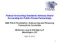 Federal Accounting Standards Advisory Board Accounting for Public-Private-Partnerships ABA PCLS Privatization, Outsourcing and Financing Transactions Committee  McKenna Long PowerPoint PPT Presentation