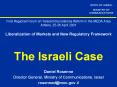First Regional Forum on Telecommunications Reform in the MEDA Area Athens, 25-26 April 2001 Liberalization of Markets and New Regulatory Framework The Israeli Case PowerPoint PPT Presentation