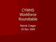 CYWHS Workforce Roundtable