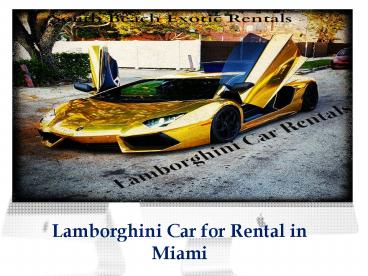 Lamborghini Aventador Rental Miami