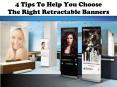 4 Tips To Help You Choose The Right Retractable Banners PowerPoint PPT Presentation