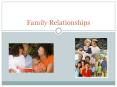 Family Relationships PowerPoint PPT Presentation