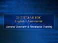 2013 STAAR EOC English I Assessment PowerPoint PPT Presentation
