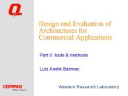 Design and Evaluation of Architectures for Commercial Applications