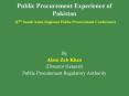 Public Procurement Experience of Pakistan  (2ND South Asian Regional Public Procurement Conference) PowerPoint PPT Presentation