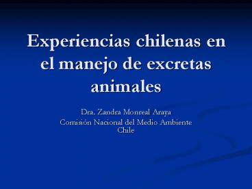 Experiencias chilenas en el manejo de excretas animales
