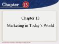 Chapter 13 Marketing in Today PowerPoint PPT Presentation