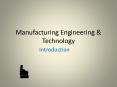 Manufacturing Engineering PowerPoint PPT Presentation