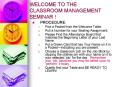 WELCOME TO THE CLASSROOM MANAGEMENT SEMINAR ! PowerPoint PPT Presentation