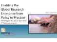Enabling the Global Research Enterprise from Policy to Practice Washington DC, 10-13 April 2014, 5th biannual congres PowerPoint PPT Presentation