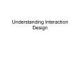 Understanding Interaction Design PowerPoint PPT Presentation