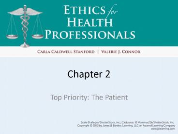 Top Priority: The Patient