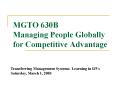 MGTO 630B Managing People Globally for Competitive Advantage PowerPoint PPT Presentation