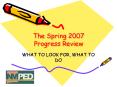 The Spring 2007 Progress Review PowerPoint PPT Presentation