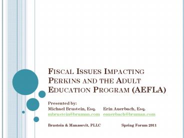 Fiscal Issues Impacting Perkins and the Adult Education Program (AEFLA)