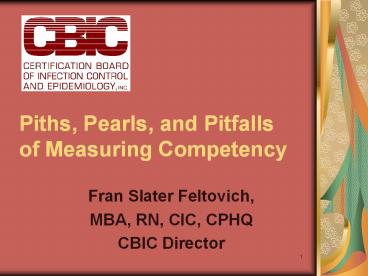 Piths, Pearls, and Pitfalls of Measuring Competency