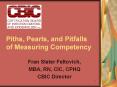 Piths, Pearls, and Pitfalls of Measuring Competency PowerPoint PPT Presentation