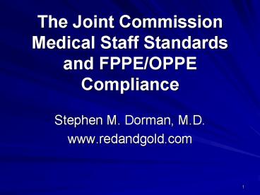 The Joint Commission Medical Staff Standards and FPPE/OPPE Compliance
