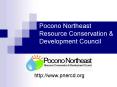 Pocono Northeast Resource Conservation PowerPoint PPT Presentation