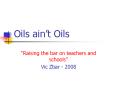 Oils ain PowerPoint PPT Presentation