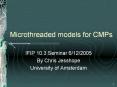 Microthreaded models for CMPs PowerPoint PPT Presentation