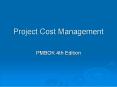 Project Cost Management PowerPoint PPT Presentation
