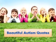 Beautiful Autism Quotes