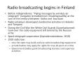 Radio broadcasting begins in Finland PowerPoint PPT Presentation