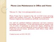 Phone Line Maintenance in Office and Home