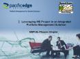Leveraging MS Project in an Integrated Portfolio Management Solution PowerPoint PPT Presentation