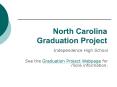 North Carolina Graduation Project PowerPoint PPT Presentation