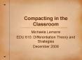 Compacting in the Classroom PowerPoint PPT Presentation