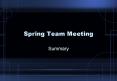 Spring Team Meeting PowerPoint PPT Presentation
