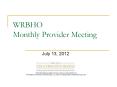 WRBHO Monthly Provider Meeting PowerPoint PPT Presentation