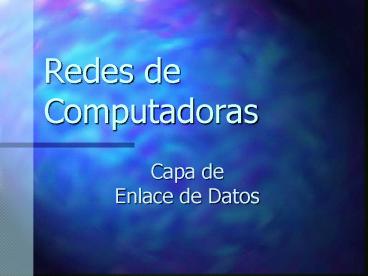 Redes de Computadoras