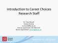 Introduction to Career Choices Research Staff PowerPoint PPT Presentation
