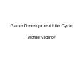 Game Development Life Cycle PowerPoint PPT Presentation
