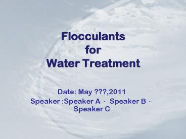 Flocculants for Water Treatment