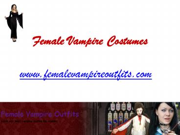 Female Vampire Costumes - www.femalevampireoutfits.com