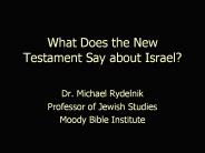 What Does the New Testament Say about Israel?