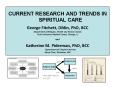 CURRENT RESEARCH AND TRENDS IN SPIRITUAL CARE PowerPoint PPT Presentation