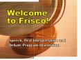 Welcome to Frisco! PowerPoint PPT Presentation