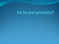 Co to jest prostata? PowerPoint PPT Presentation