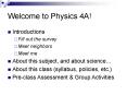 Welcome to Physics 4A! PowerPoint PPT Presentation