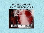 BIOSEGURIDAD EN TUBERCULOSIS